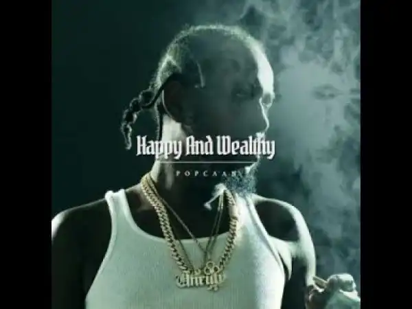Popcaan - Happy and Wealthy